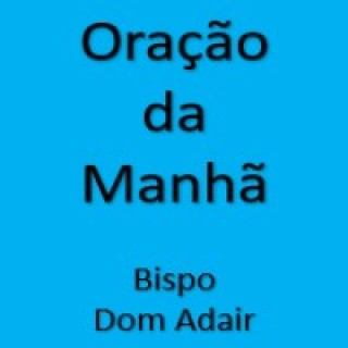 Oração Manhã